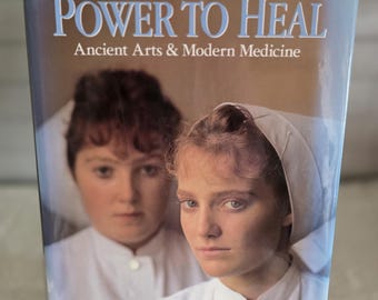 El poder de curar: Artes antiguas y medicina moderna por Rick Smolan, Phillip Moffitt, Matthew Naythonds, MD 1990 1.ª edición 1.ª impresión