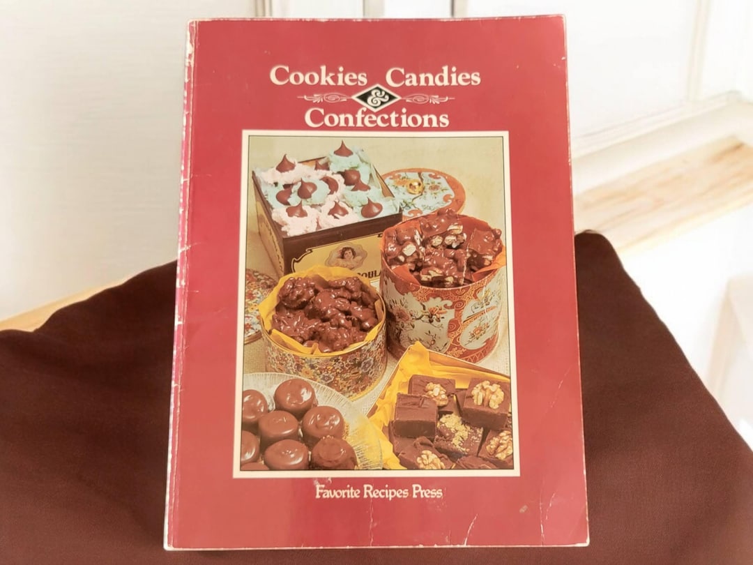 Cookies Candies and Confections Favorite Recipes Press Second Printing