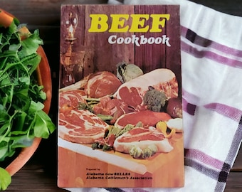 Beef Cookbook Alabama CowBELLES Alabama Cattlemen's Association Vintage Cookbook Paperback October 1972 Beef Recipes Barbeque 184 Pages