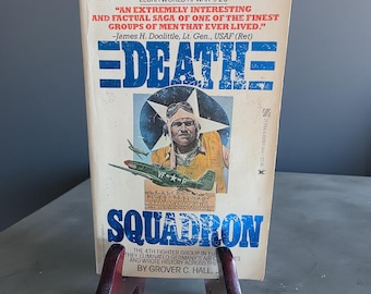 Death Squadron by Grover C. Hall, JR 1978 Paperback Nonfiction World War II Novel