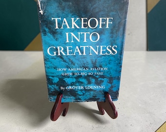 Despegue hacia la grandeza por Grover Loening 1968 Tapa dura con sobrecubierta Aviación estadounidense