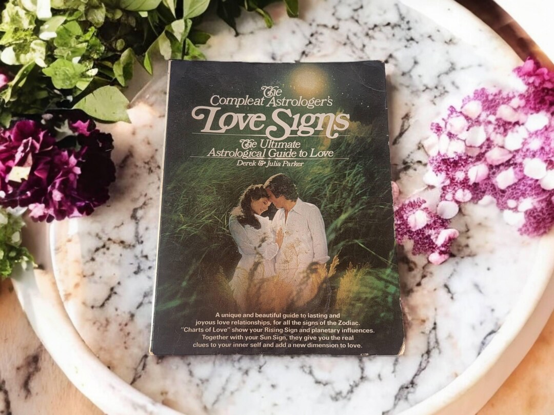 The Compleat Astrologer's Love Signs the Ultimate Astrological