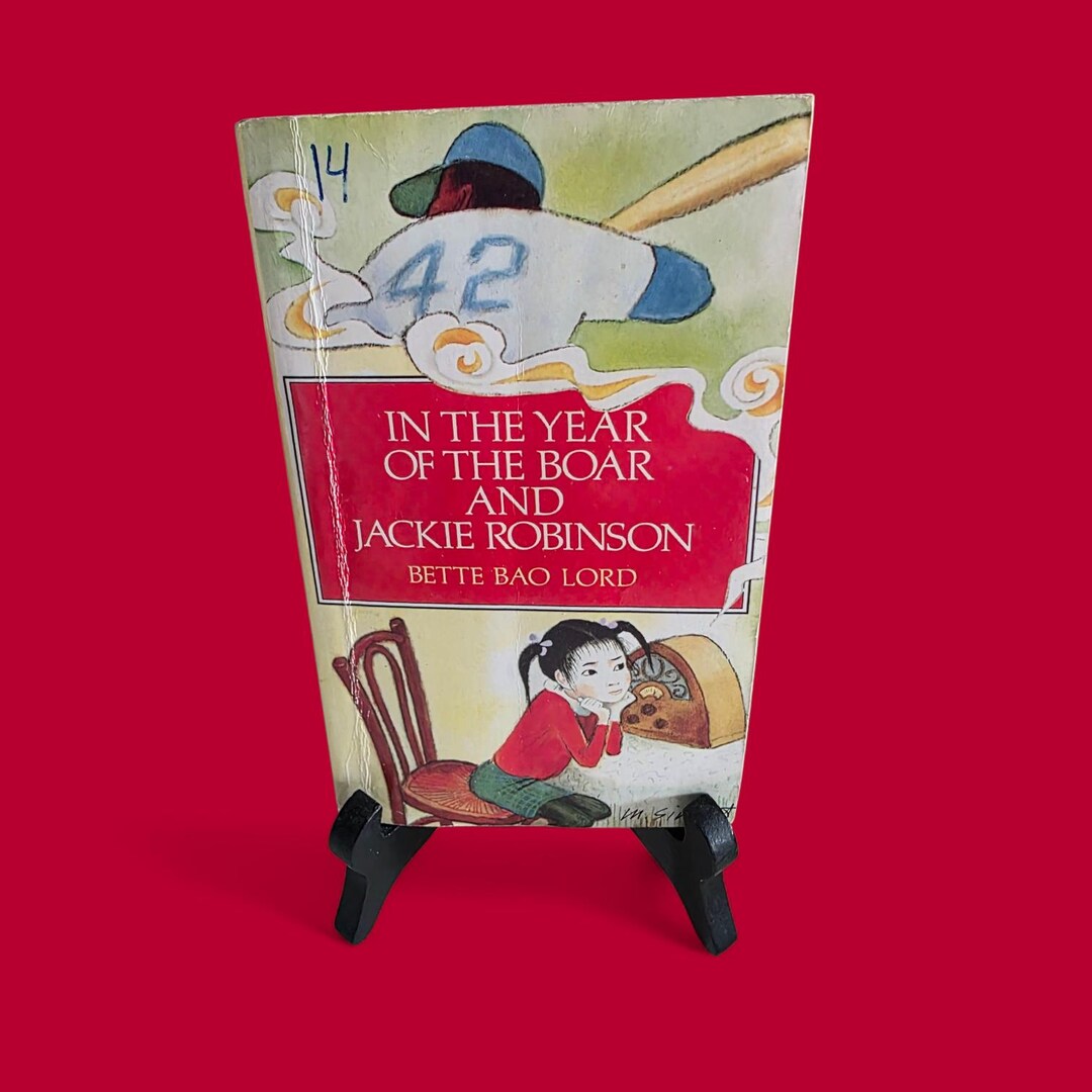 In the Year of the Boar and Jackie Robinson by Bette Bao Lord 1984 ...