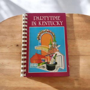 Partytime In Kentucky First Printing 1982 Wimmer Brother Book The American Cancer Society, Kentucky Division Soft Cover Spiral Bound Vintage