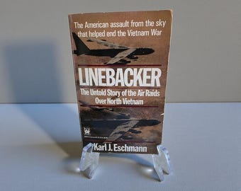 Linebacker Die Unerzählte Geschichte der Luftangriffe über Nord-Vietnam von Karl J. Eschmann Erste Ausgabe 1989 Taschenbuch