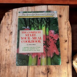 The Complete Start Your Meal Cookbook di Johna Blinn The Speedy Gourmet Library 1988 Brossura Vintage Baronet Books Zuppe Insalate Antipasti
