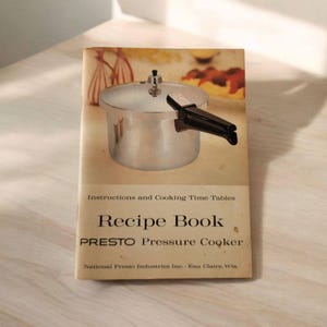 Presto Cooker Instructions Recipes Time Tables 1965 National Presto Industries Soft Cover Vintage Unique Collectible Book