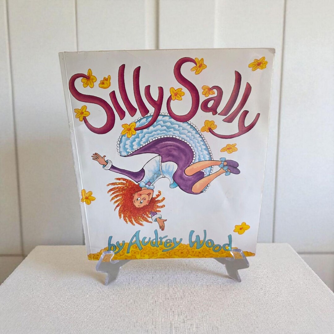 Silly Sally by Audrey Wood First Scholastic Printing February 1995