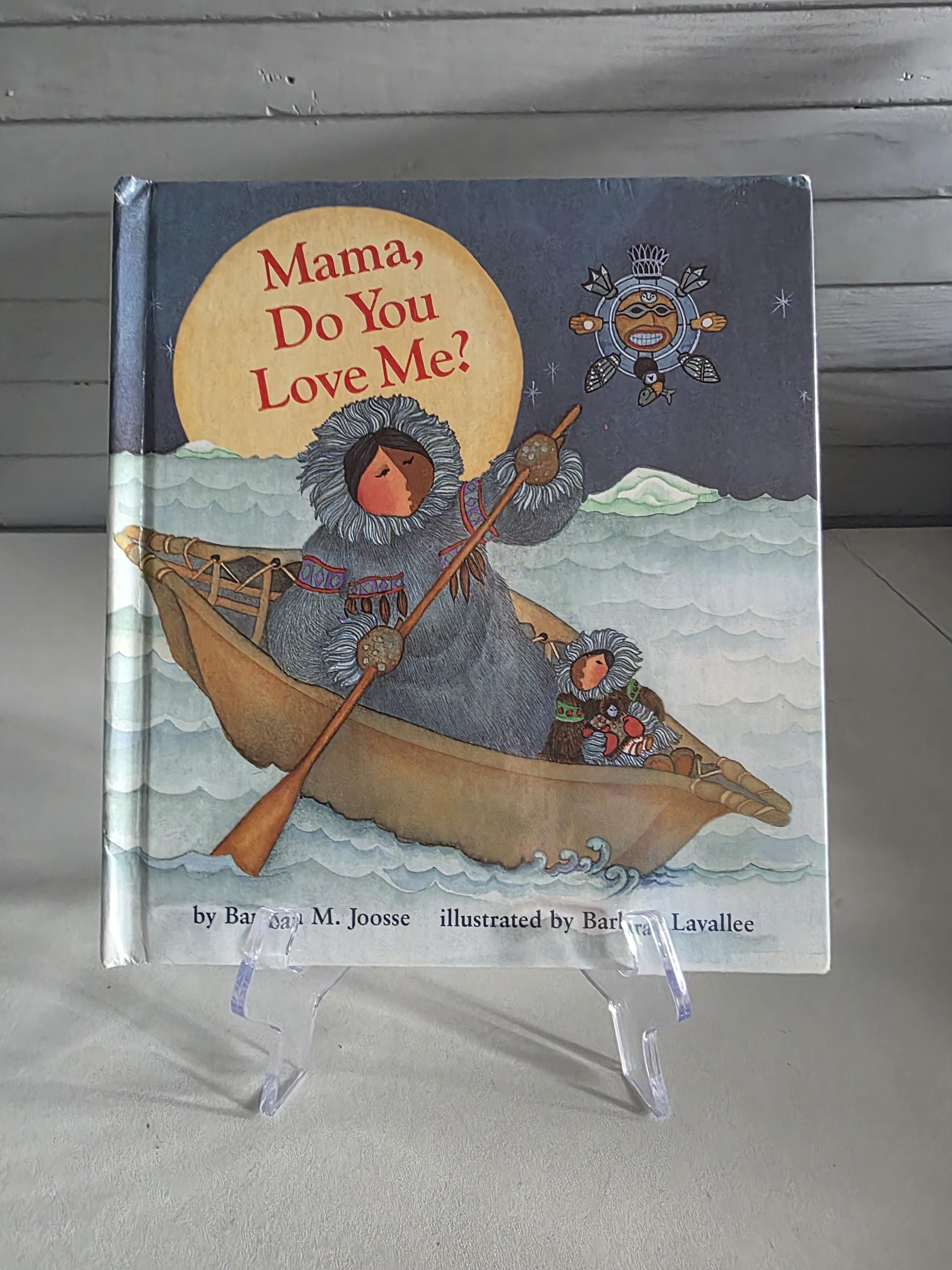 Mama, Do You Love Me? by Barbara M. Joosse 1991 Hardcover