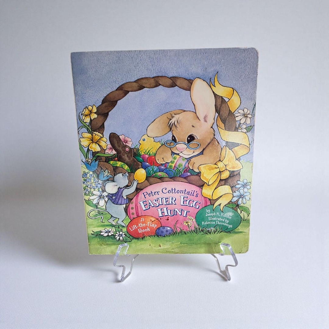 Peter Cottontail's Easter Egg Hunt A Lift-the-flap Book by Joseph R ...