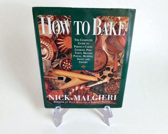 How To Bake von Nick Malgieri Erste Ausgabe 1995 HarperCollins Buch Hardcover Mit Schutzumschlag Vintage Rezeptbuch Unikat ISBN 0-06-016819-6