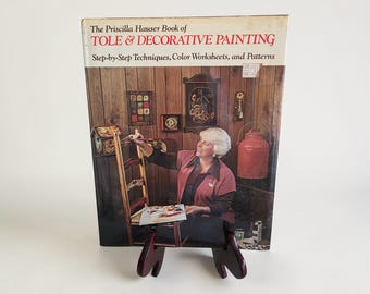 The Priscilla Hauser Book of Tole & Decorative Painting 1977 Hardcover With Jacket