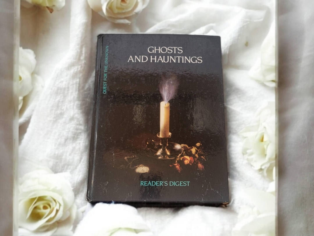 Ghosts and Haunting Quest for the Unknown Reader's Digest Book 1993 A ...