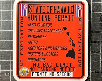 4” Hawaii Hunting Permit lol