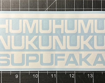 6x3” HUMUHUMU NUKUNUKU SUPUFAKA