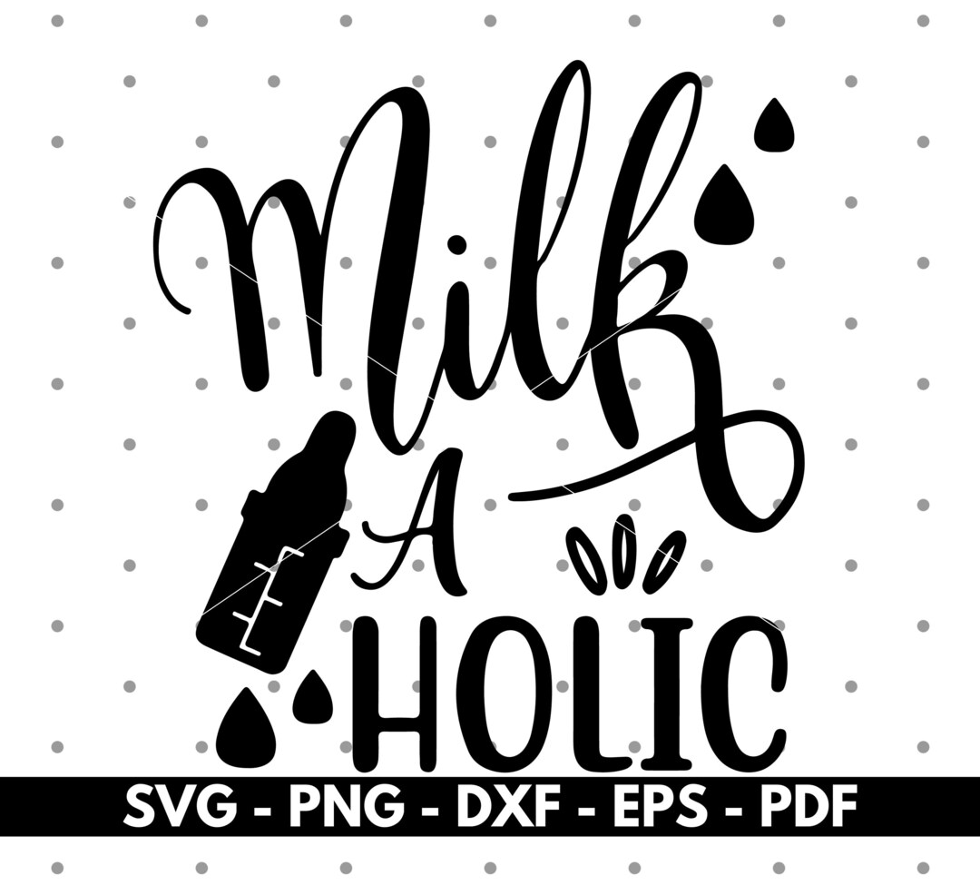 Milk a Holic Svg Milk Lover Svg Kids Shirt Design Svg Etsy