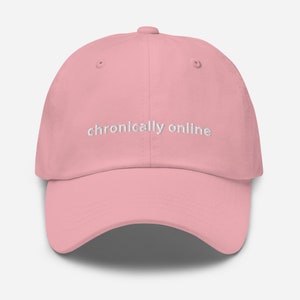 CHRONICALLY ONLINE Dad hat
