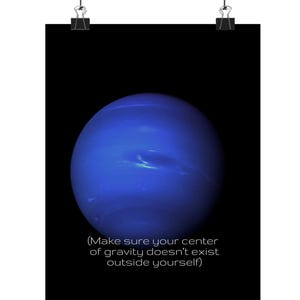 Center of Gravity neptune poster, universe wall art, spirital wall art, universe quote universe poster, spiritual wall art, calming poster