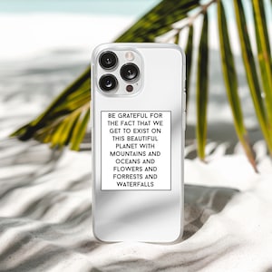 Be greatful white box positive affirmation phone case main character inspirational uplifting spiritual quote clear phone case iphone case