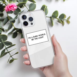 Be the light white box positive affirmation main character inspirational motivational uplifting spiritual quote clear phone case iphone case