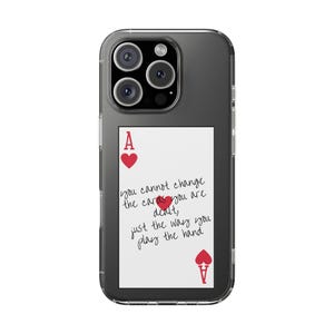 Funda para iPhone As de Corazones: "No puedes cambiar las cartas que te tocan". Regalo inspirador, accesorio único para teléfono, diseño personalizado.