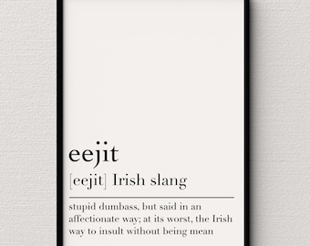 Definition Print Wall Art Irish Slang Eejit Digital Download