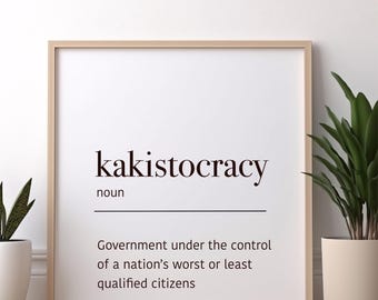 Kakistocracy Definition Print: Political Wall Art (Digital Download)