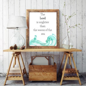 Bible Verse Wall Art, Printable Bible Verse Prints, Psalm 93:4, Christian Decor, the Lord is mightier than the sea, Living Room Wall Decor