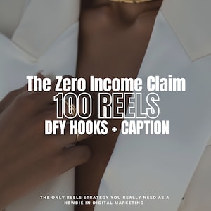 Zero Income Claim Guide | 100 DFY Reels w/ Hooks and Captions | Faceless Digital Marketing | Bonus Instagram Reels Guide, Videos | MRR & PLR