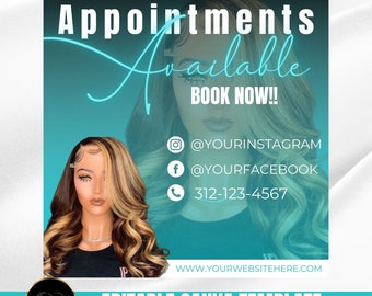 May include: A teal and blue gradient background with the text "Appointments Available BOOK NOW!!" in white. A woman with long, wavy, light brown and blonde hair is partially visible in the background. Below the text are social media icons and a phone number. The text "WWW.YOURWEBSITEHERE.COM" is at the bottom of the image. The text "EDITABLE CANVA TEMPLATE" is at the bottom of the image.