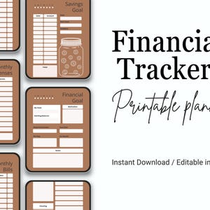 May include: A digital financial tracker printable planner with a brown and white design. The image includes several templates for tracking monthly expenses, bills, and savings goals. The text "Financial Tracker Printable planner" is displayed.