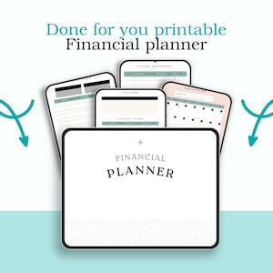 May include: A digital financial planner with a white background and teal accents. The image displays several digital screens with financial planning templates, including a calendar, income tracker, and expense sheet. The words "Done for you printable Financial planner" are at the top.
