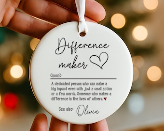 Difference Maker Ornament, Personalized Appreciation Keepsake, Custom Coworker Christmas Gift, Mentor Teacher Decoration, Thank You Present