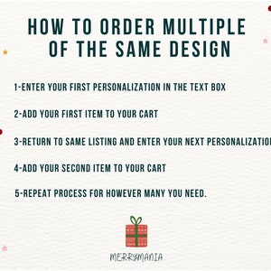 May include: White background with text: "HOW TO ORDER MULTIPLE OF THE SAME DESIGN." Instructions include entering personalization, adding items to cart, and repeating the process. The Merrymania logo is at the bottom.