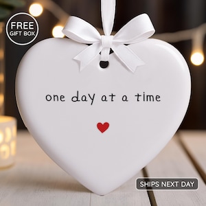 One day at a time, Custom Sympathy Keepsake Gift - Thinking of you, Tough Times Gift