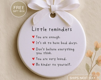 Ornament kleine herinneringen - Je bent genoeg kerstornament - cadeau geestelijke gezondheid - cadeau voor dochter zoon - herinneringscadeau - cadeau zelfliefde