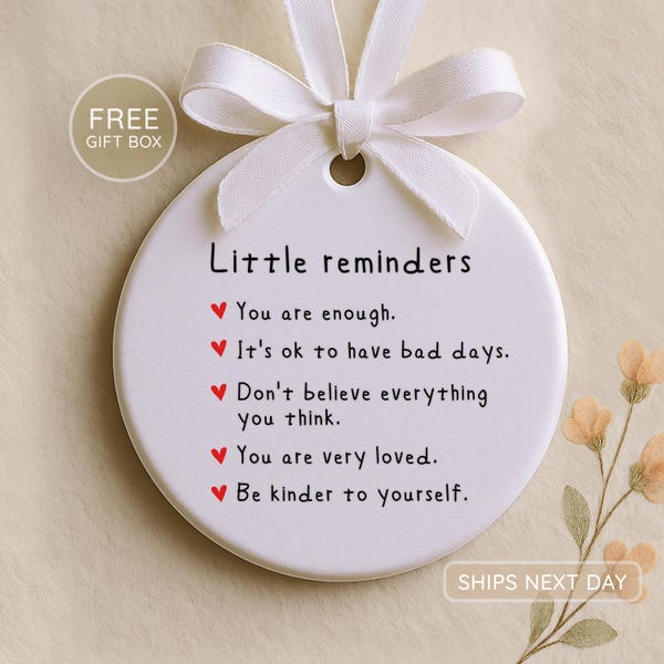 Små påminnelser julgransprydnad - Du är tillräckligt julgransprydnad - Mental hälsa present - Present till dotter son - Påminnelsepresent - Självkärlekspresent