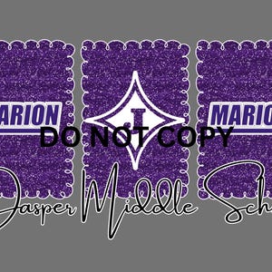 May include: Purple glitter design with the words "Marion" and "Jasper Middle School". The design includes a white starburst with the letter "J" in the center. The text "DO NOT COPY" is also present.