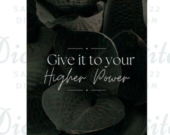 Give it to Your Higher Power - Daily Reminder, Digital Planning and Stickers - Phone Wallpaper - 12 Step Program of Recovery, AA