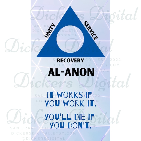 Phone Wallpaper and Digital Sticker - Al-Anon Work it or Die Background - Unity Service Recovery Swag Statement Digitals