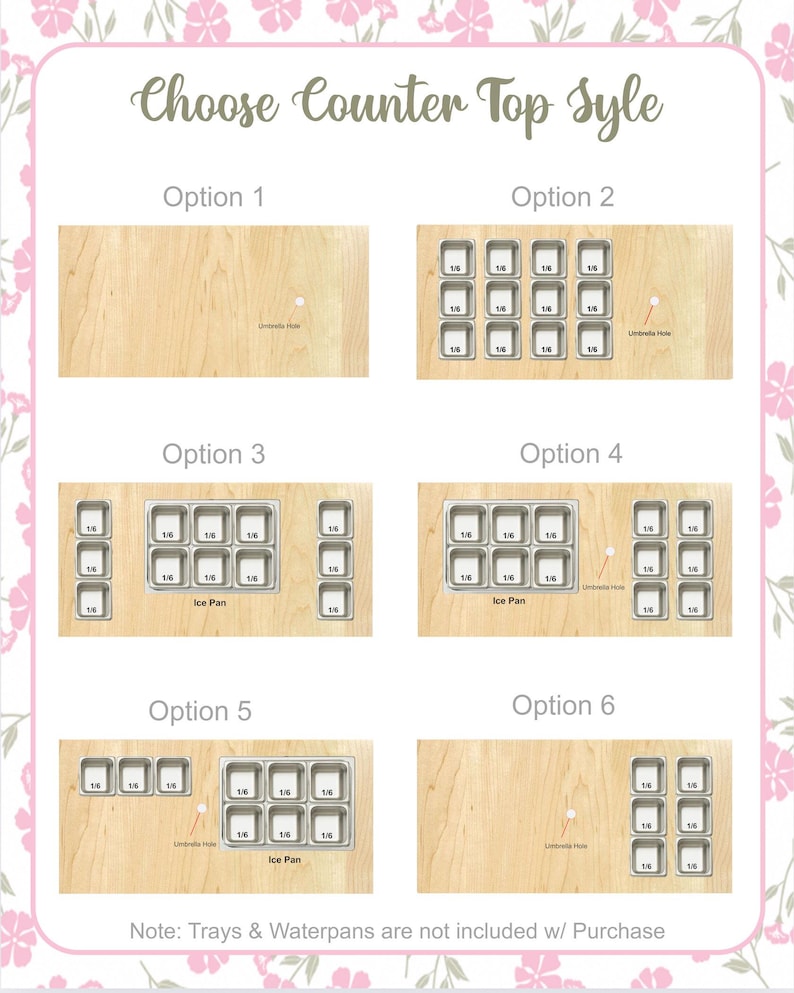 May include: A graphic displaying six countertop style options. Each option features a light wood-grain surface with different arrangements of ice pans and umbrella holes. Text reads "Choose Counter Top Style."
