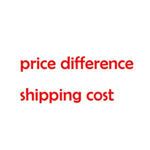 May include: Text in red that reads "price difference" and "shipping cost" on a white background.