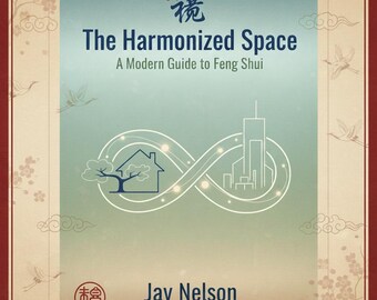 El espacio armonizado / Una guía moderna de Feng Shui para el hogar y la oficina