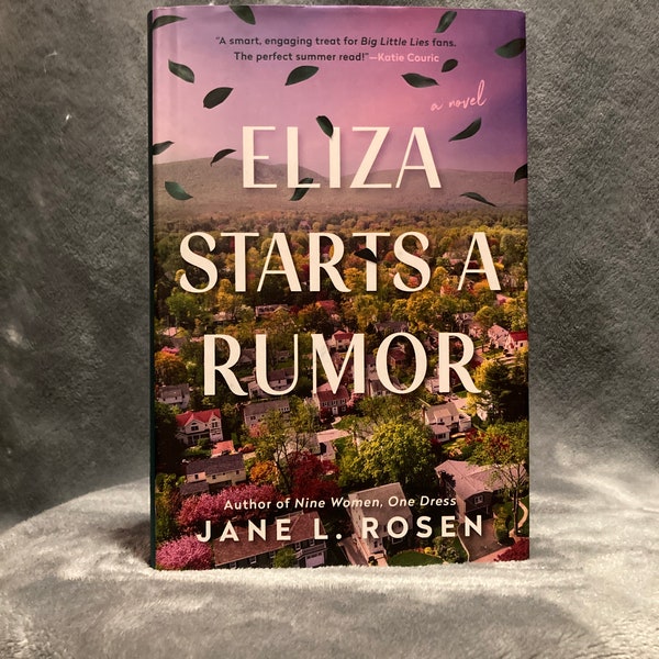 Eliza Starts A Rumor by Jane L. Rosen- Hardcover