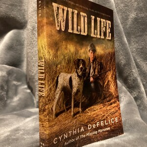Wild Life by Cynthia DeFelice- Paperback