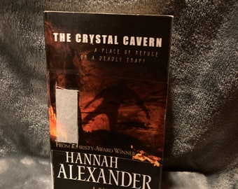 The Crystal Cavern by Hannah Alexander- Paperback