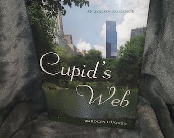 Cupid's Web by Carolyn Hughey- Hardcover