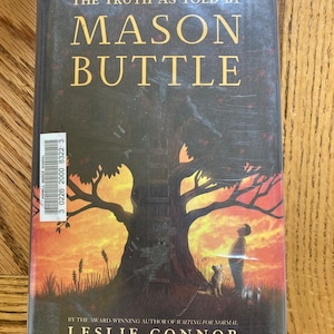 The Truth As Told By Mason Buttle by Leslie Connor- Hardcover