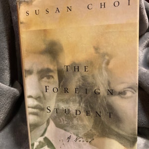 The Foreign Student by Susan Choi- Hardcover