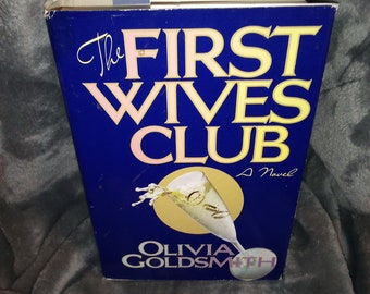 The First Wives Club by Olivia Goldsmith- Hardcover